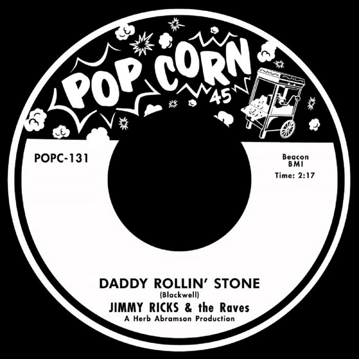 Jimmy Ricks & The Raves – Daddy Rollin' Stone