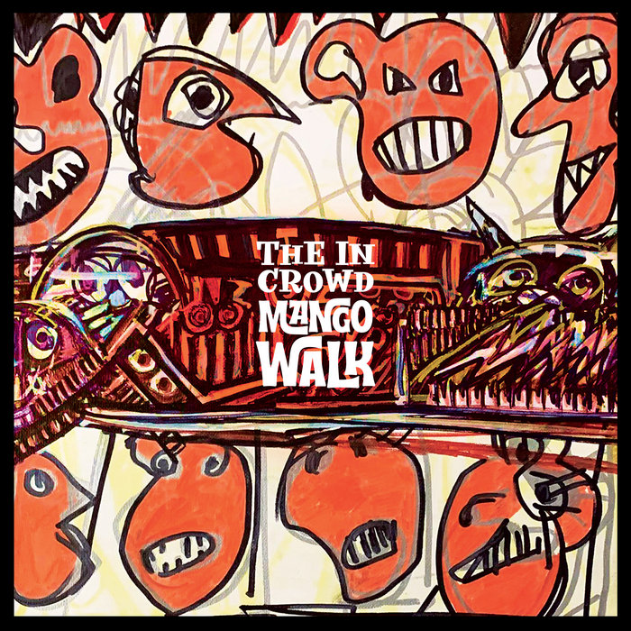 The In Crowd – Mango Walk (EP)
