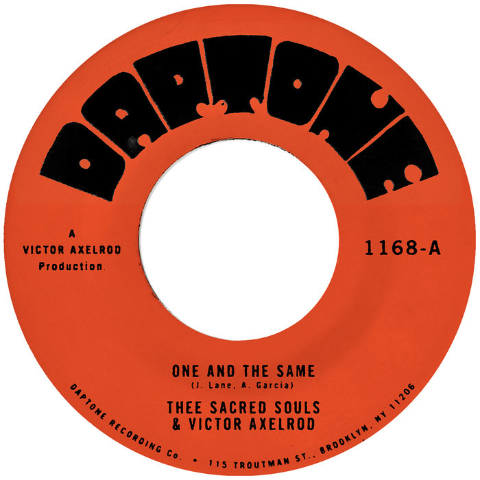 Thee Sacred Souls – One and the Same (Axelrod Version)