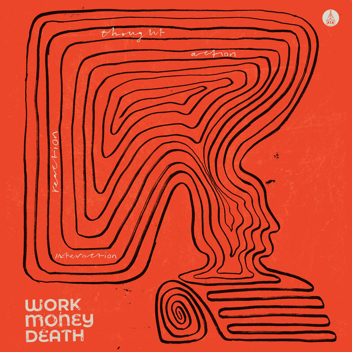 Work Money Death – Freedom As A Heartfelt Song
