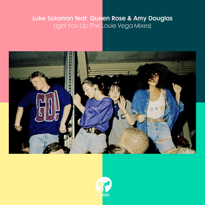 Luke Solomon, Queen Rose, Amy Douglas, Louie Vega – Light You Up (Louie Vega Roots Mix)