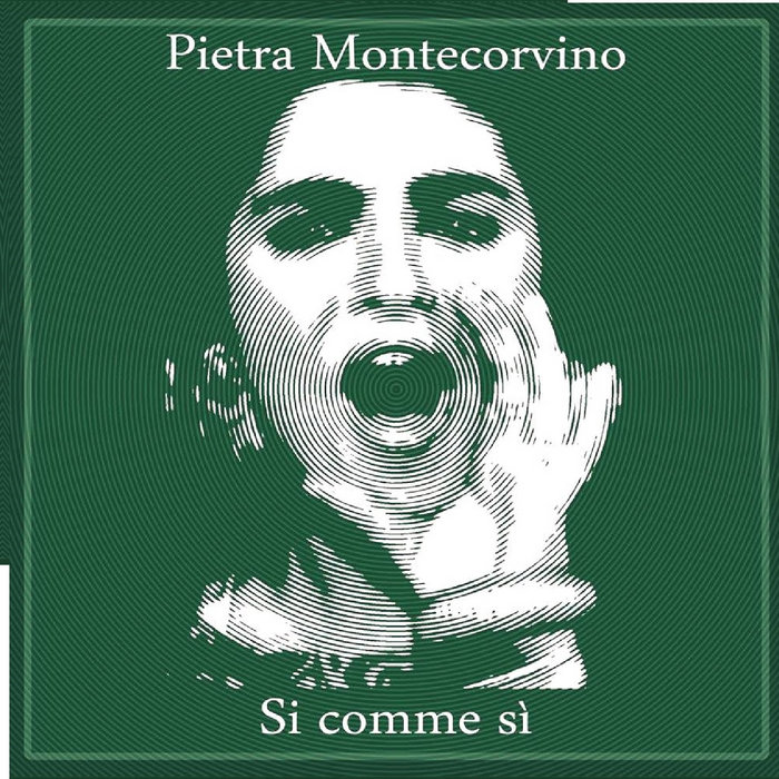 Pietra Montecorvino and The Officinalis – Pietra Montecorvino and The Officinalis – si comme si'