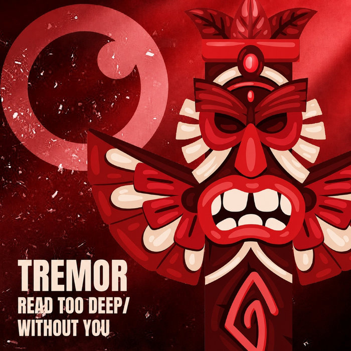 Tremor – Read Too Deep