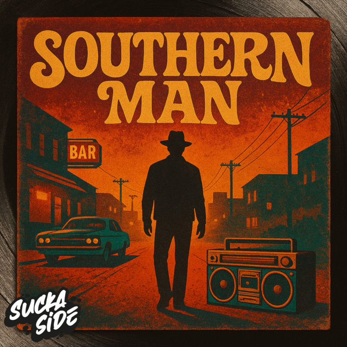 suckaside – Southern Man (SuckaSide Edit)