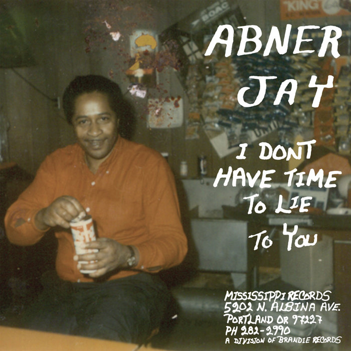 Abner Jay – My Baby Is Coming Back To Me