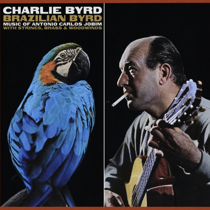 Charlie Byrd – O Amor Em Paz – Brazilian Byrd