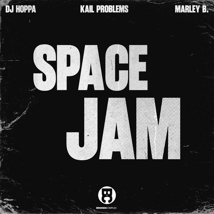 DJ Hoppa, Kail Problems & Marley B. – Space Jam