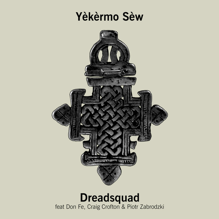 Dreadsquad, Don Fe, Craig Crofton, Piotr Zabrodzki, J.A.H.N.O – Yèkèrmo Sèw (dub)