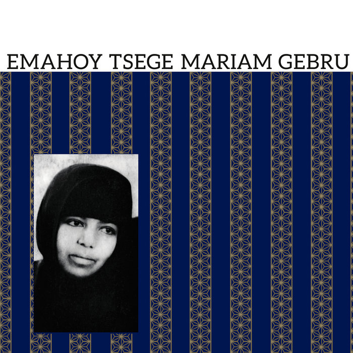 Emahoy Tsege Mariam Gebru – Mother's Love