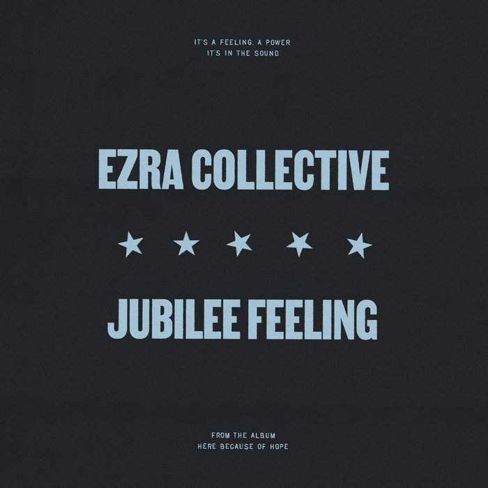 Ezra Collective – Jubilee Feeling