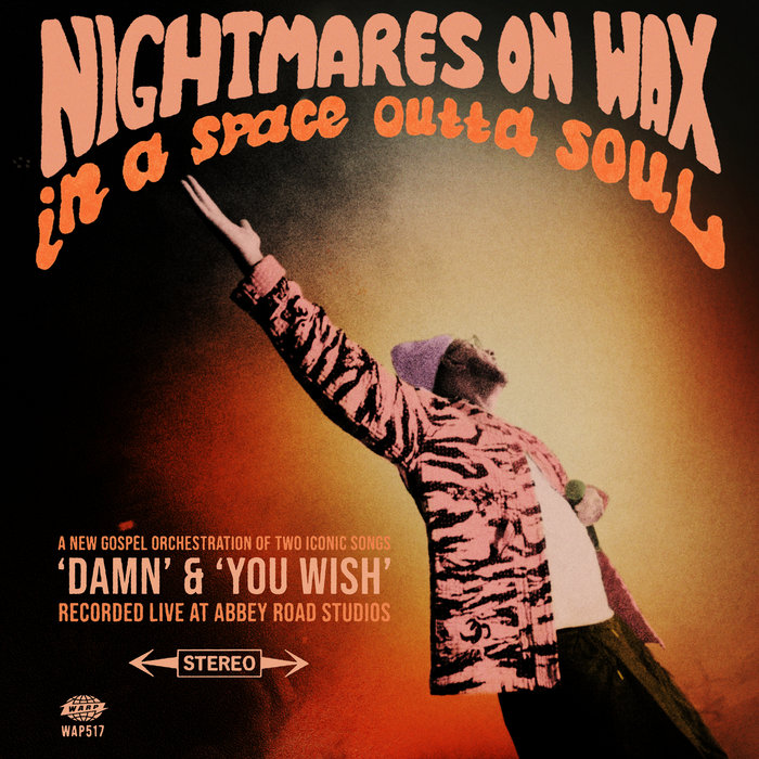 Nightmares On Wax & Mozez – You Wish (Abbey Road Fuzz Gospel Version)