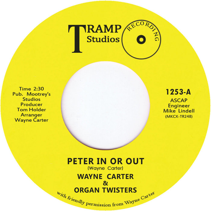WAYNE CARTER & ORGAN TWISTERS – Peter In Or Out