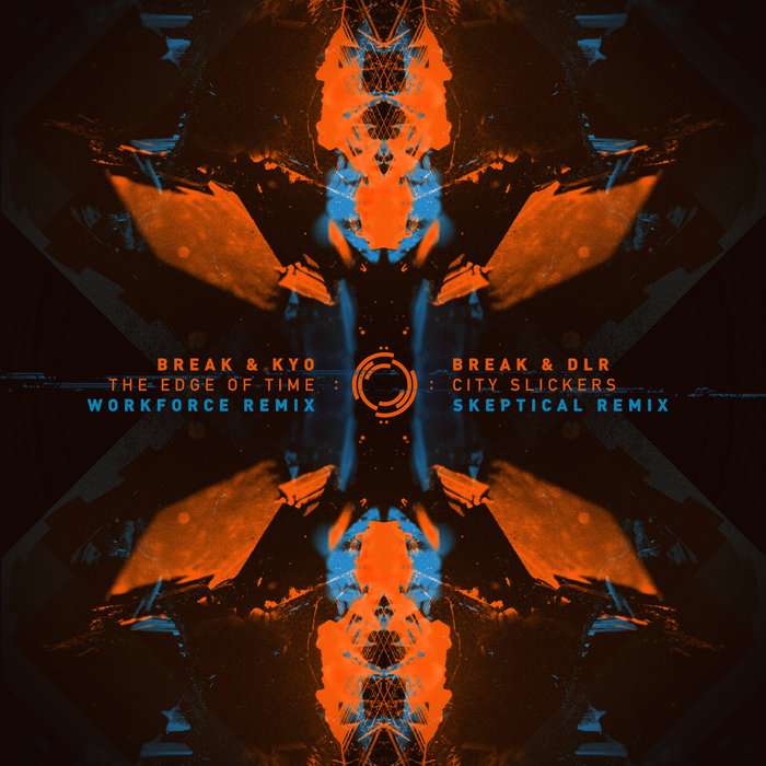 (Workforce Remix / Skeptical Remix) – Break & DLR – City Slickers (Skeptical Remix)