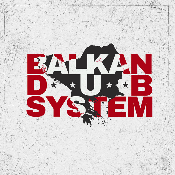 BALKAN DUB SYSTEM – Devil's Feast