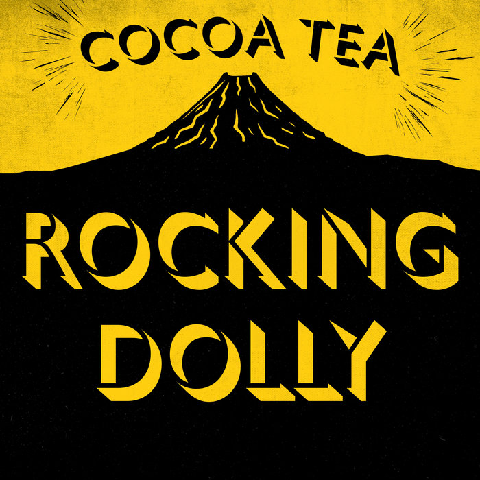 Cocoa Tea – Rocking Dolly