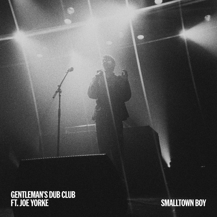 Gentleman's Dub Club, Joe Yorke – Smalltown Boy