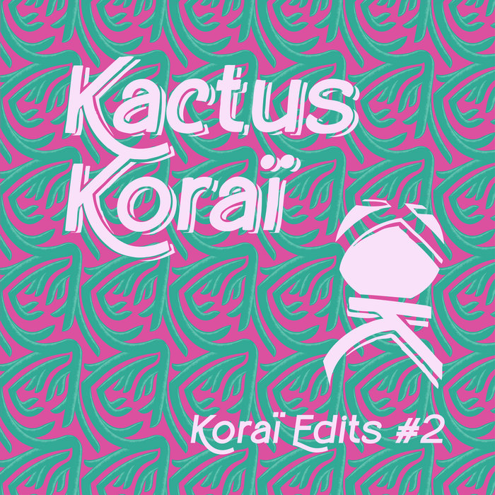 Kactus Koraï – Richard Nappy Mayers – Let yourself go (Kactus Koraï edit)