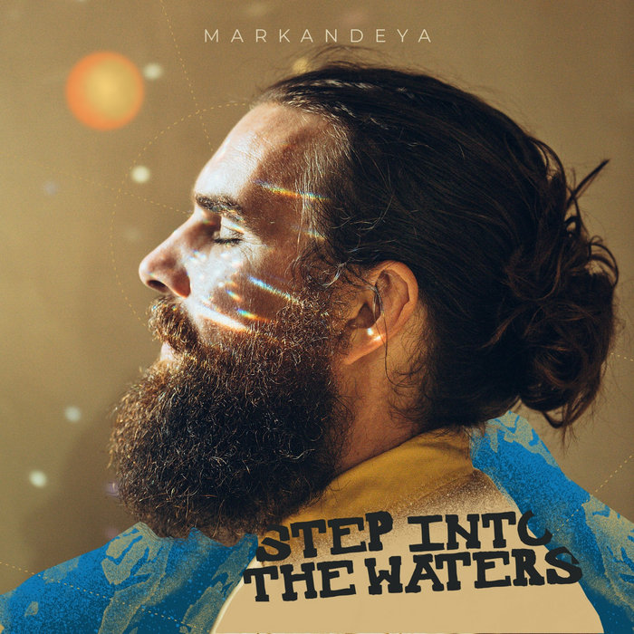 Markandeya – Step into the Waters