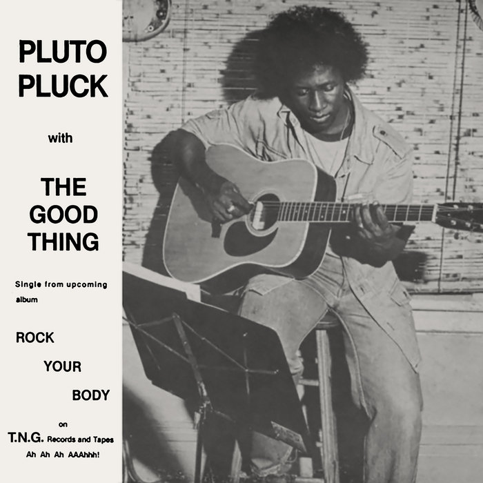 Pluto Pluck – The Good Thing