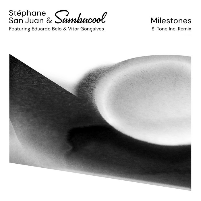 Stéphane San Juan – Milestones (S-Tone Inc. Remix)