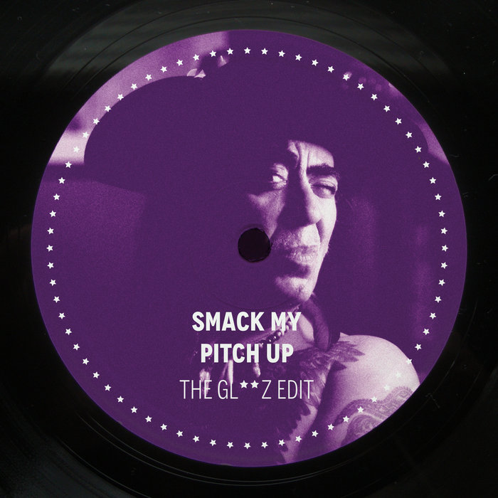 Unknown – Smack My Pitch Up (The Gl**z Edit)